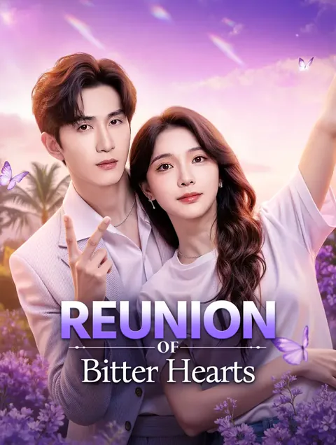 Reunion of Bitter Hearts