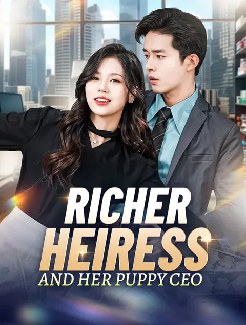 Richer Heiress and Her Puppy CEO
