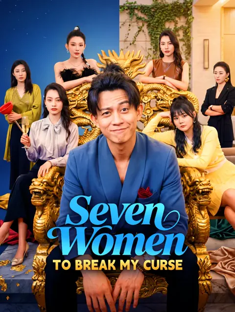 Seven Women to Break My Curse