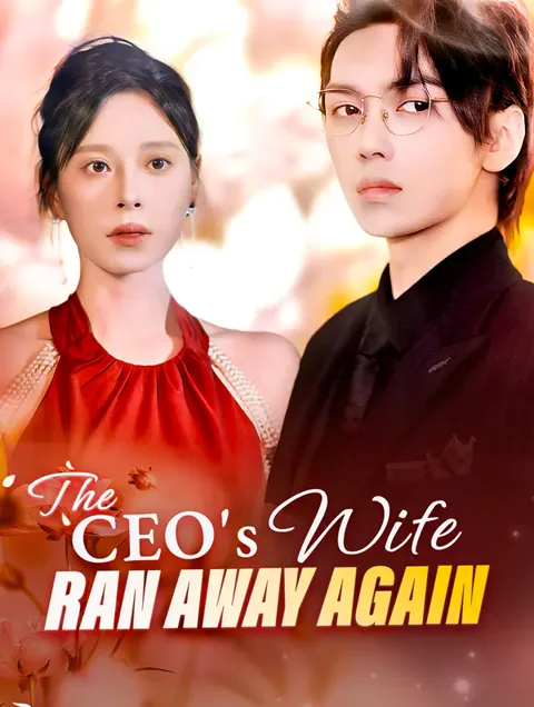 The CEO's Wife Ran Away Again