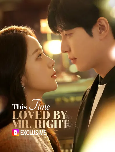 This Time, Loved by Mr. Right(Dubbed)