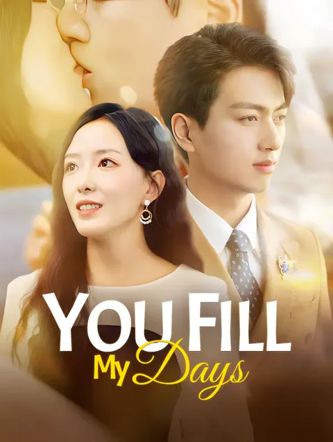 You Fill My Days