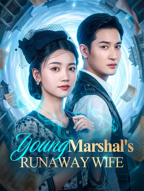 Young Marshal's Runaway Wife