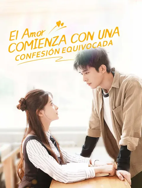 El Amor Comienza con una Confesión Equivocada