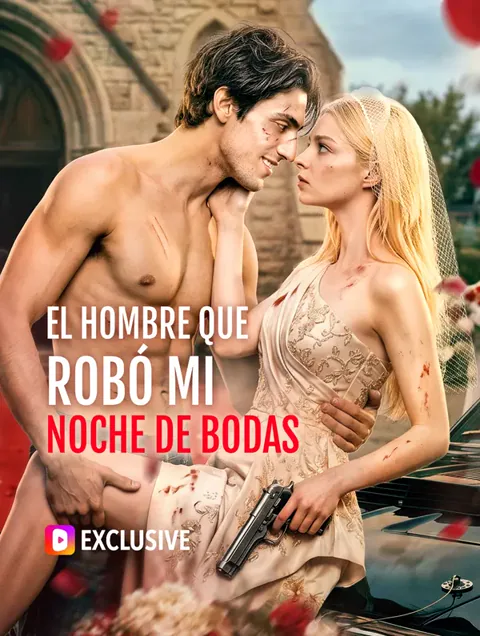 El Hombre que Robó mi Noche de Bodas