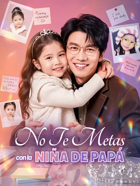 No Te Metas con la Niña de Papá(Doblado)