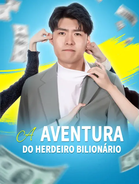 A Aventura do Herdeiro Bilionário