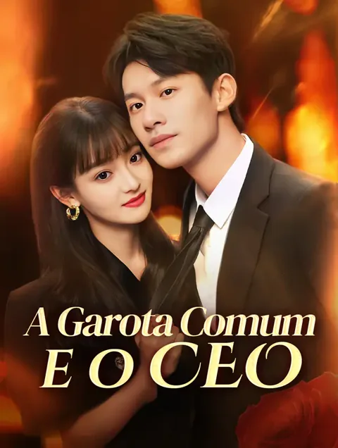 A Garota Comum e o CEO