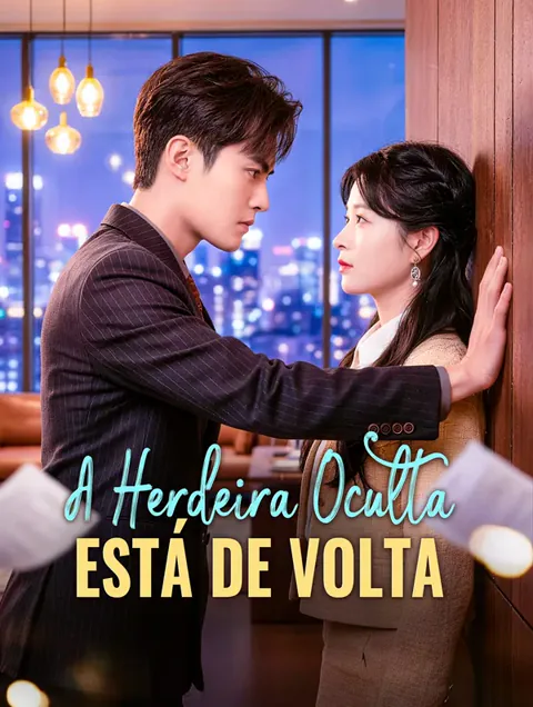 A Herdeira Oculta Está de Volta