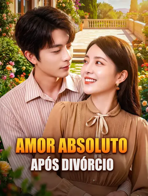 Amor Absoluto Após Divórcio