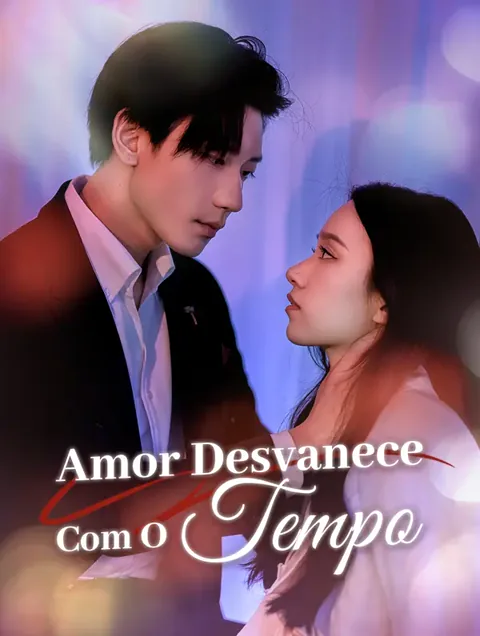 Amor Desvanece com o Tempo