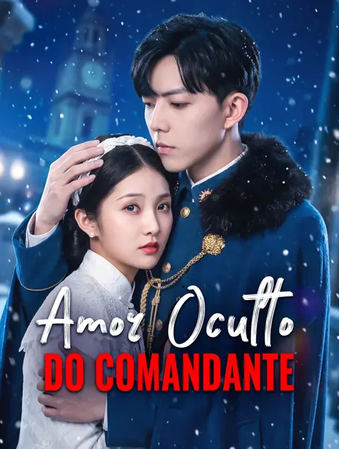 Amor Oculto do Comandante