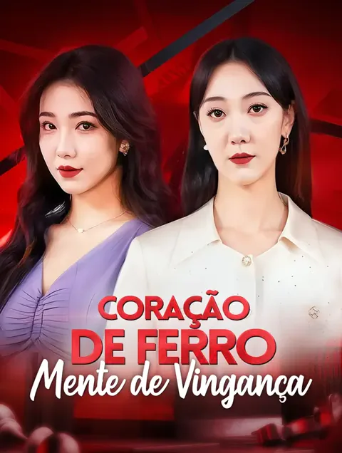 Coração de Ferro Mente de Vingança