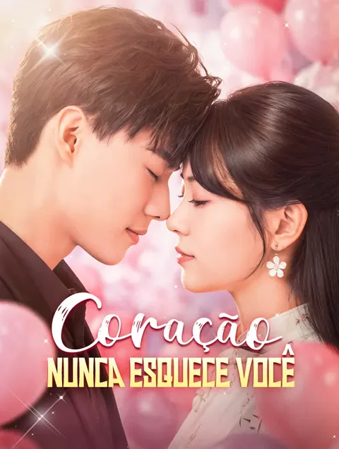 Coração Nunca Esquece Você