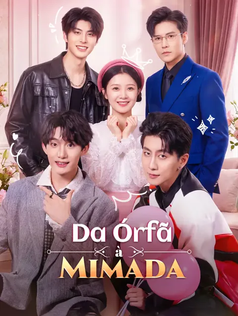 Da Órfã à Mimada