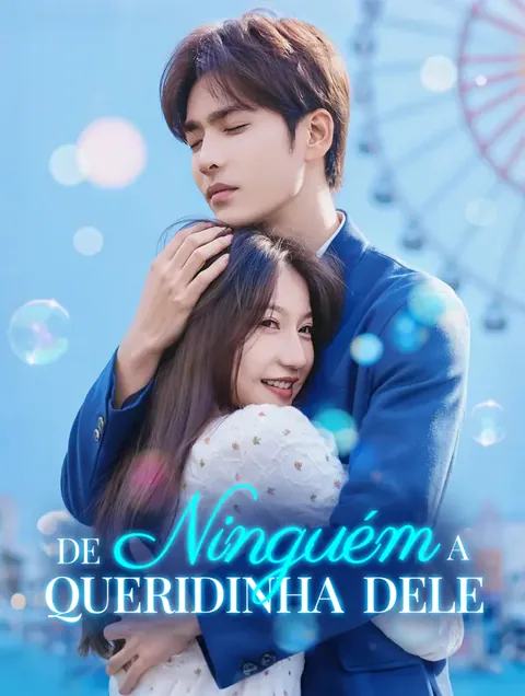 De Ninguém a Queridinha Dele(Dublado)