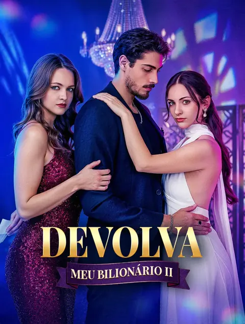 Devolva Meu Bilionário II