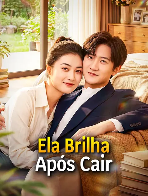 Ela Brilha Após Cair