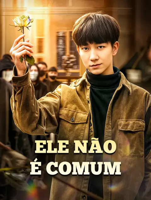 Ele Não é Comum