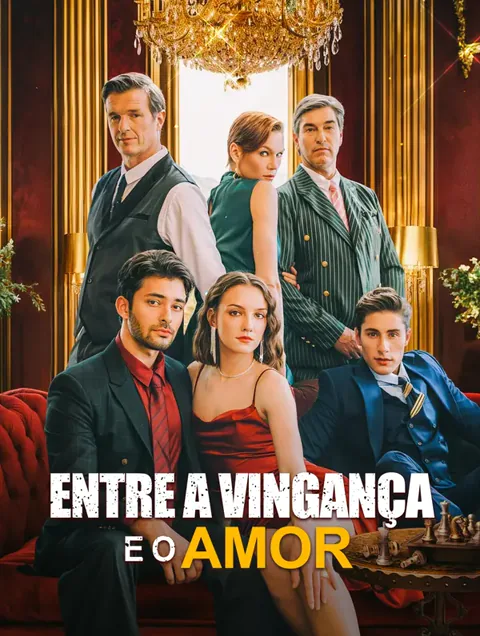 Entre a Vingança e o Amor