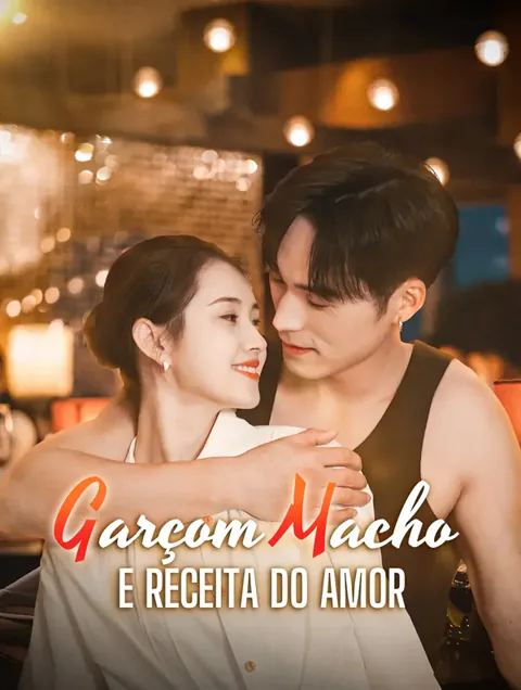 Garçom Macho e Receita do Amor
