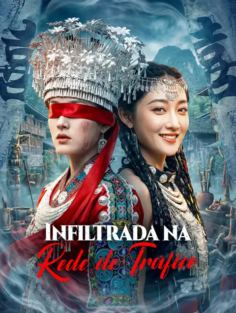 Infiltrada na Rede de Tráfico