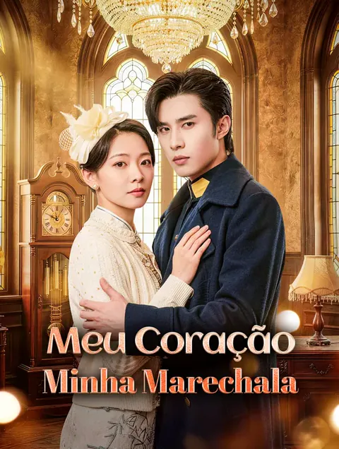 Meu Coração, Minha Marechala