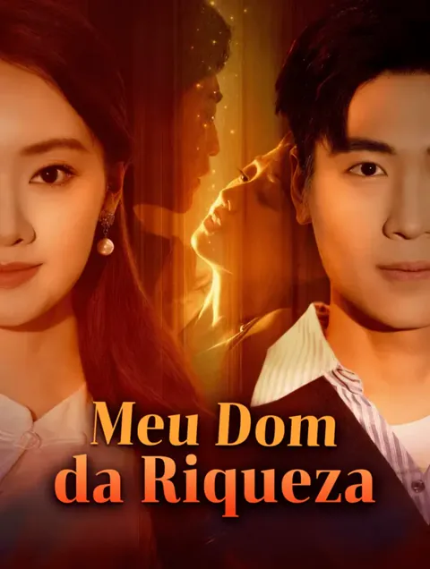 Meu Dom da Riqueza(Dublado)