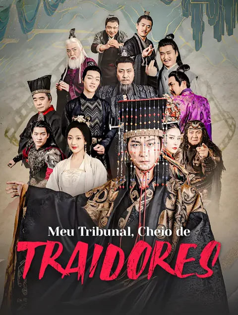 Meu Tribunal, Cheio de Traidores