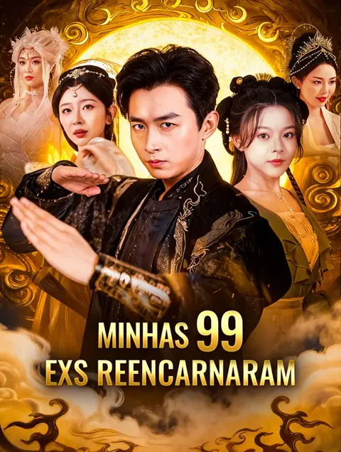 Minhas 99 Exs Reencarnaram