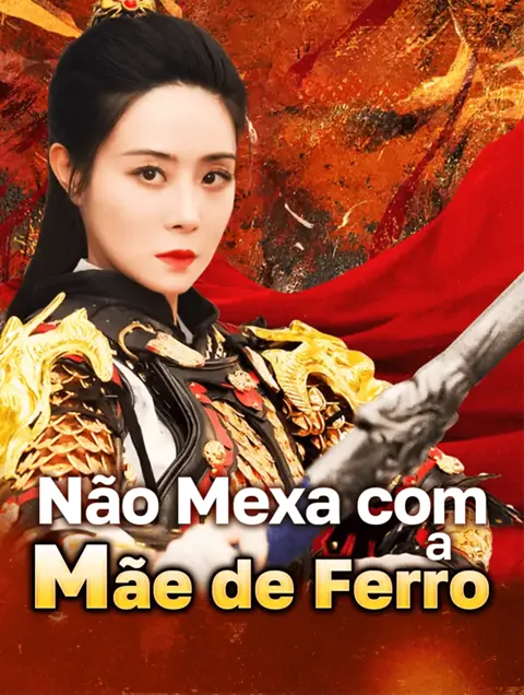 Não Mexa com a Mãe de Ferro
