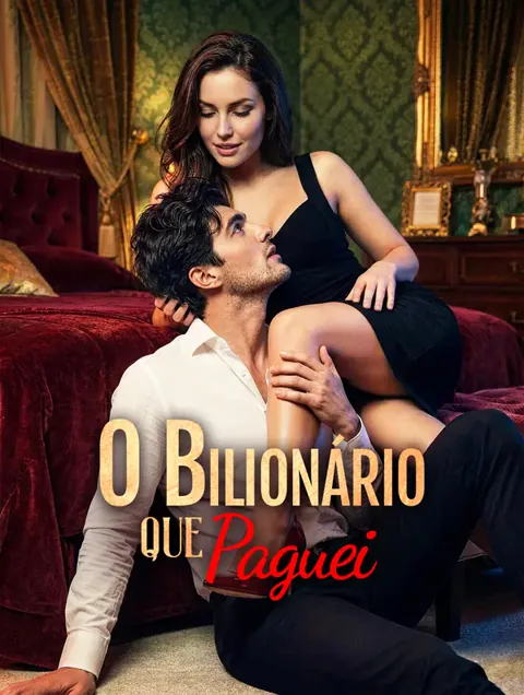 O Bilionário Que Paguei