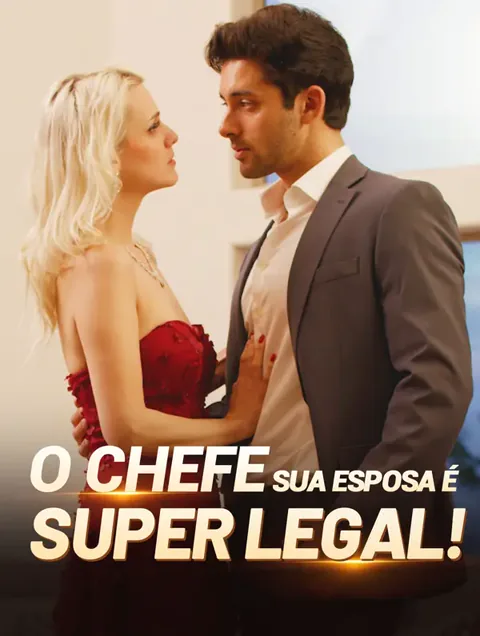 O Chefe, Sua Esposa é Super Legal!