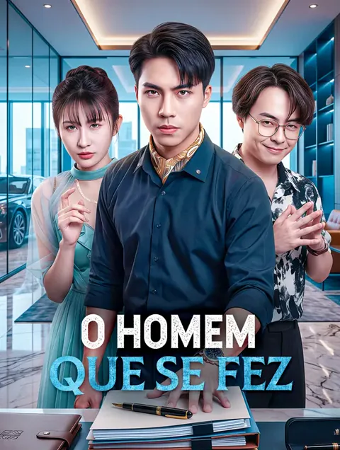 O Homem Que Se Fez