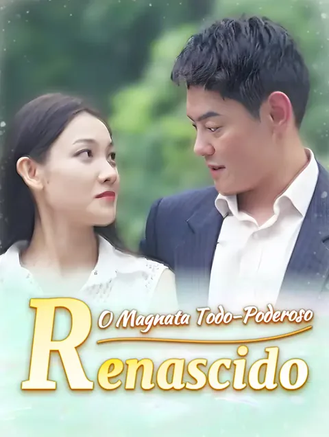 O Magnata Todo-Poderoso Renascido
