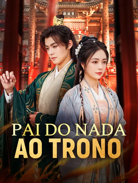 Pai do Nada ao Trono
