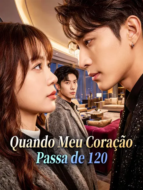 Quando Meu Coração Passa de 120