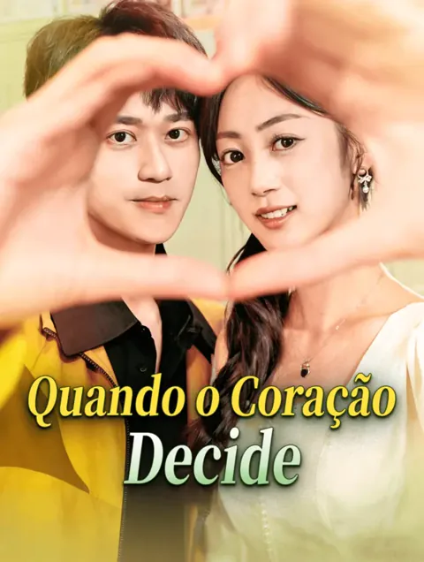 Quando o CoraçãoDecide