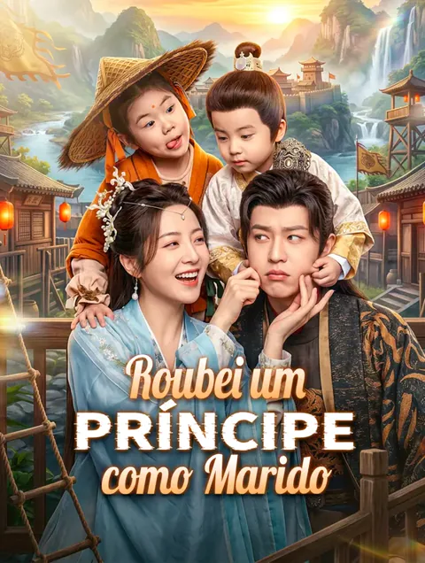 Roubei um Príncipe como Marido