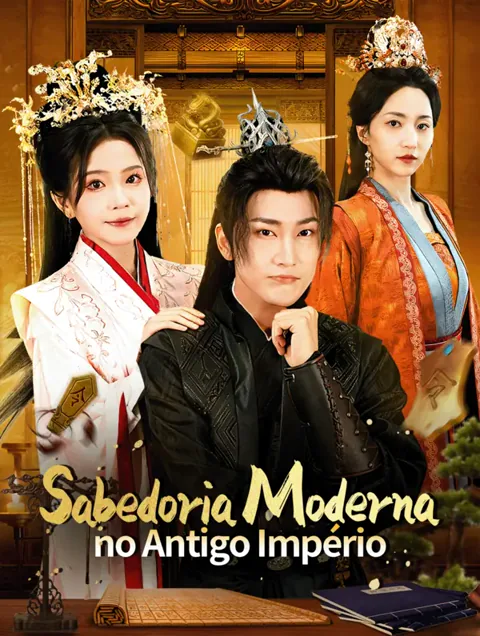 Sabedoria Moderna no Antigo Império(Dublado)