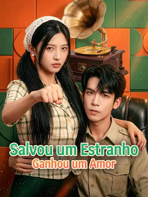 Salvou um Estranho, Ganhou um Amor