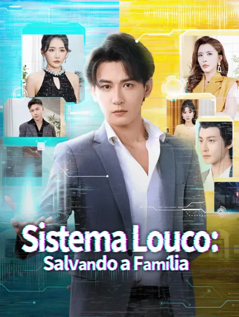 Sistema Louco: Salvando a Família