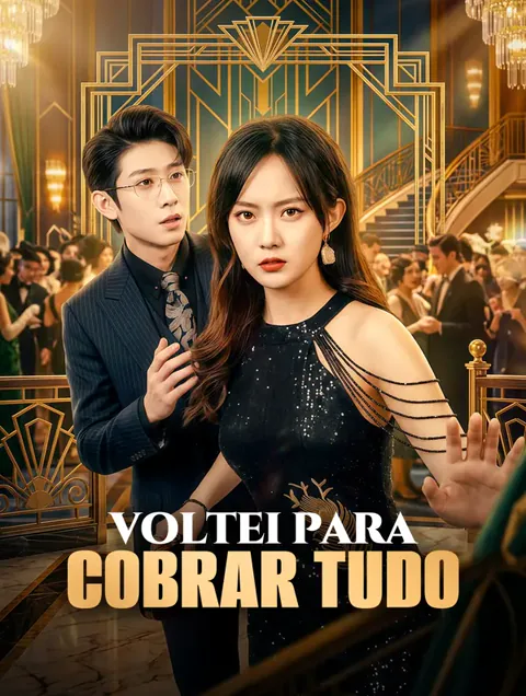 Voltei para Cobrar Tudo