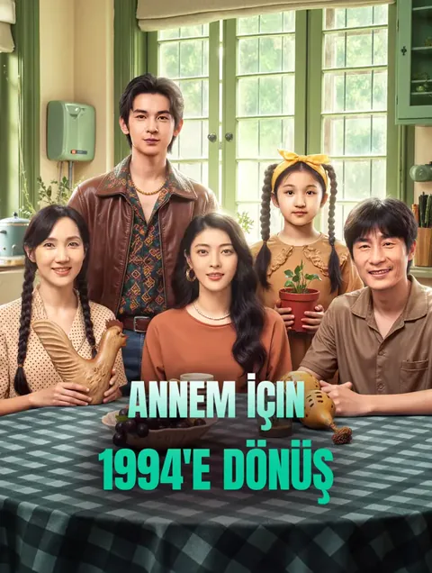 Annem İçin 1994'e Dönüş