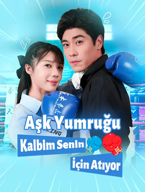 Aşk Yumruğu: Kalbim Senin İçin Atıyor