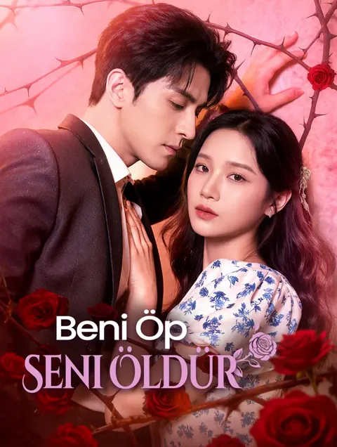 Beni Öp, Seni Öldür
