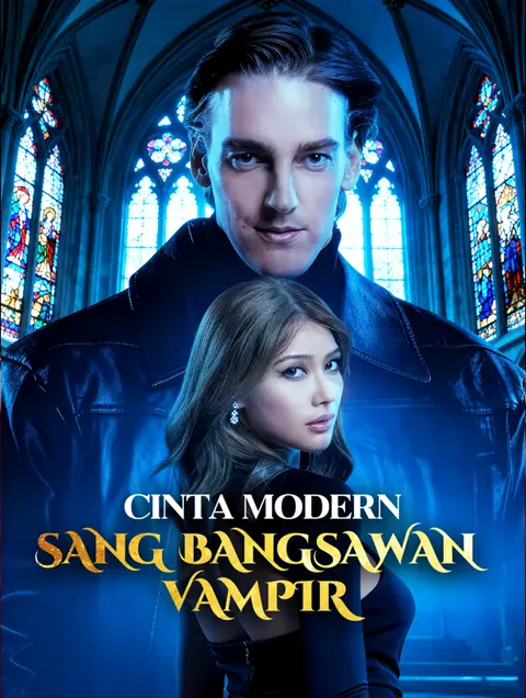 Cinta Modern Sang Bangsawan Vampir