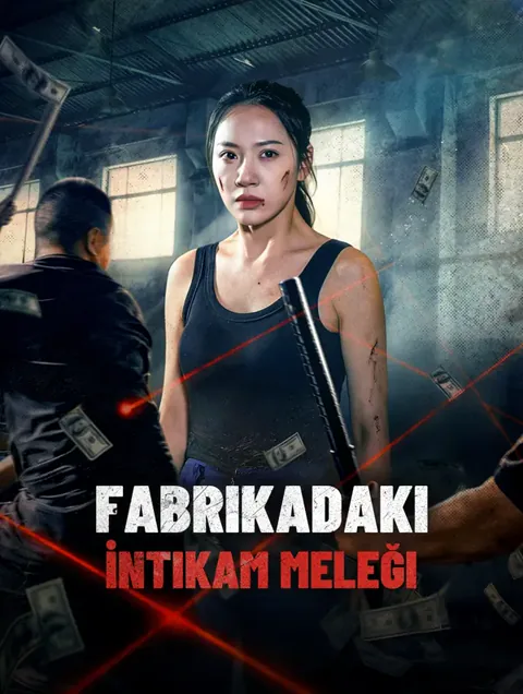 Fabrikadaki İntikam Meleği