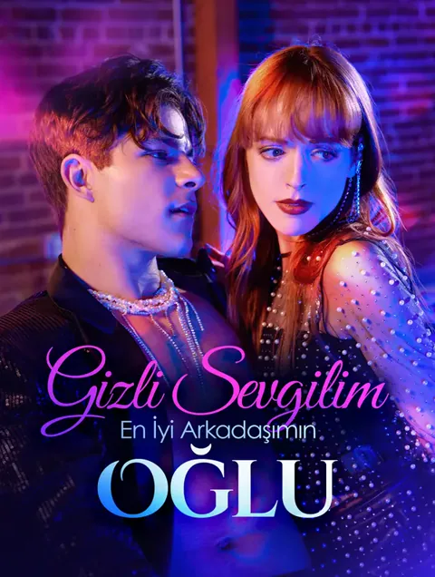 Gizli Sevgilim En İyi Arkadaşımın Oğlu