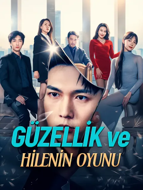 GÜZELLİK ve HİLENİN OYUNU